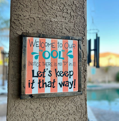 Welcome to our "Ool" Pool Sign