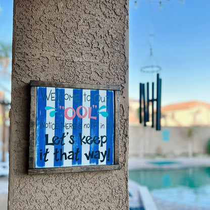 Welcome to our "Ool" Pool Sign