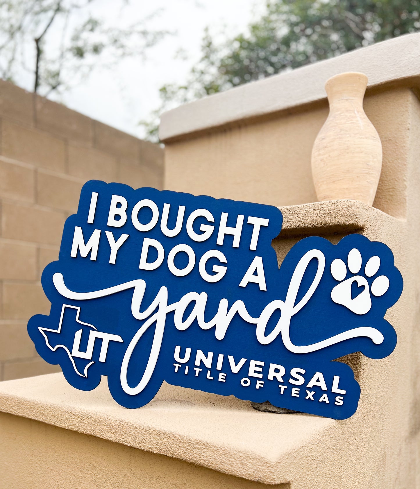 Bought My Dog a House Photo Prop