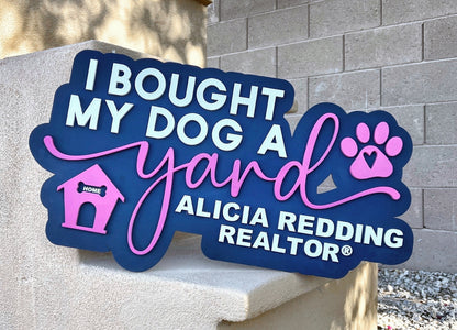 Bought My Dog a House Photo Prop