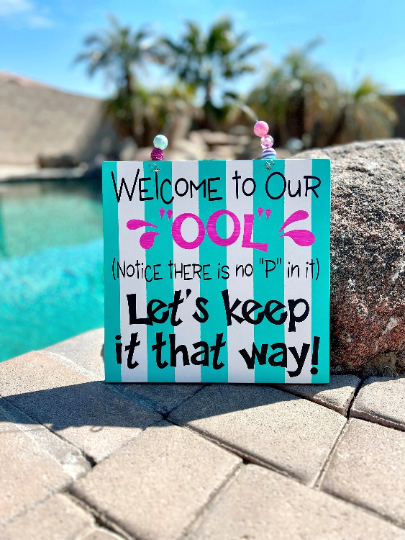 Welcome to Our Ool Pool Sign