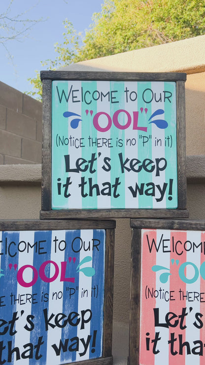 Welcome to our "Ool" Pool Sign